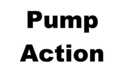Pump Action