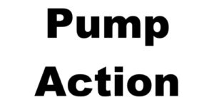 Pump Action
